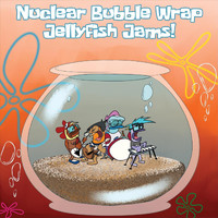 Nuclear Bubble Wrap - Jellyfish Jams!