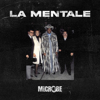 Microbe - La Mentale (Explicit)