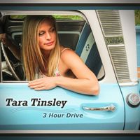 Tara Tinsley - 3 Hour Drive