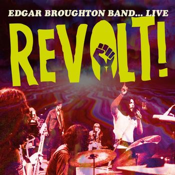 Edgar Broughton Band - Live Revolt!