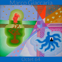 Marco Giaccaria - Octet 64