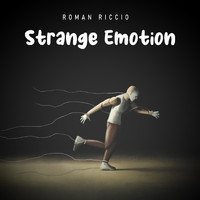 Roman Riccio - Strange Emotion