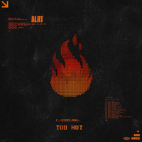 ALRT - Too Hot (Explicit)