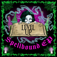 Level Up - Spellbound EP