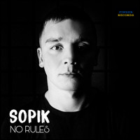 Sopik - No Rules (Explicit)