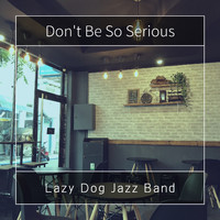 Lazy Dog Jazz Band - Coffee of the Future
