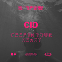 Cid - Deep In Your Heart