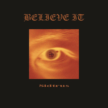 Sidtrus - Believe It