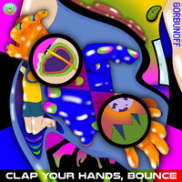 Gorbunoff - Clap Your Hands & Bounce