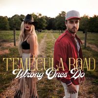 Temecula Road - Wrong Ones Do