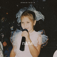 Anastasia - Папа