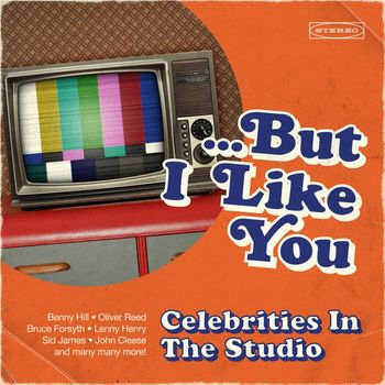 Various Artists - ...But I Like You: Celebrities in the Studio