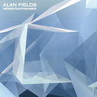 Alan Fields - Momentaufnahmen (Explicit)