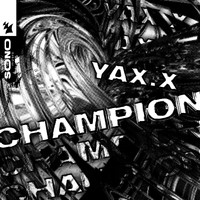 YAX.X - Champion