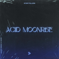 Storytellers - Acid Moonrise