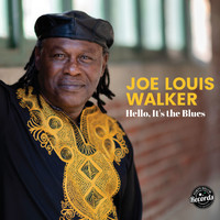 Joe Louis Walker - Hello, It's the Blues