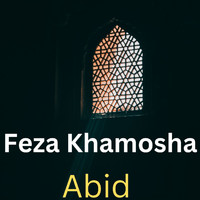 Abid - Feza Khamosha