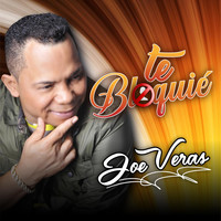 Joe Veras - Te Bloquié