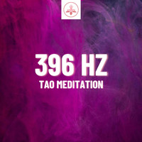 The Time Of Meditation - 396 Hz Tao Meditation