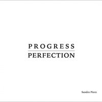 Sandro Piero - Progress over Perfection