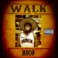 Rico - Walk (Explicit)