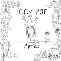 Iggy Pop - Après (10th-anniversary edition)