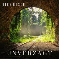 Dirk Busch - Unverzagt