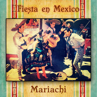 Mariachi Miguel Diaz - Fiesta en Mexico