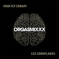 Ivan Fly Corapi - Les Cornflakes