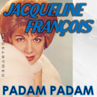 Jacqueline François - Padam Padam (Remastered)