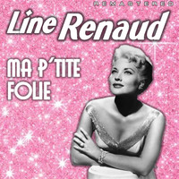 Line Renaud - Ma p'tite folie (Remastered)