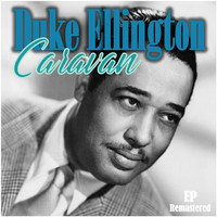 Duke Ellington - Caravan (Remastered)