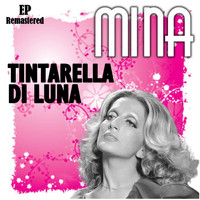 Mina - Tintarella di Luna (Remastered)