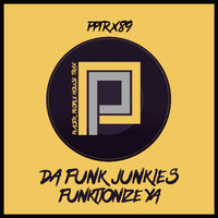 Da Funk Junkies - Funkionize