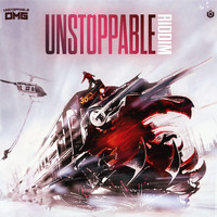 UNSTOPPABLE OMG - UNSTOPPABLE RIDDIM (Explicit)