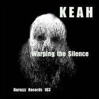 Keah - Warping the Silence