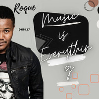 Roque - Music Is Everything