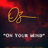 OZ - On Your Mind (Explicit)