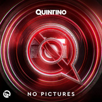 Quintino - No Pictures