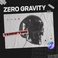 Zero Gravity - Terrifying