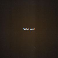 Quizz - Vibe Out (Explicit)