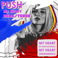 Push - My Heart (Remastered 2022)