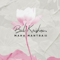 Bal Krishna - Maha Mantra III