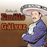 Emilio Gálvez - Exitos De