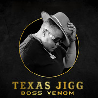 Boss Venom - Texas Jigg