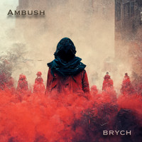 Brych - Ambush