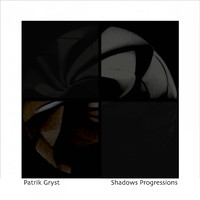 Patrik Gryst - Shadow Progressions