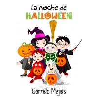 Garrido Mejias - La noche de Halloween