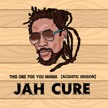 Jah Cure - This One For You Mama (Acoustic)