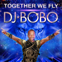 DJ Bobo - Together We Fly